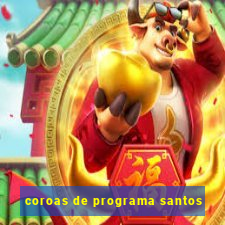 coroas de programa santos